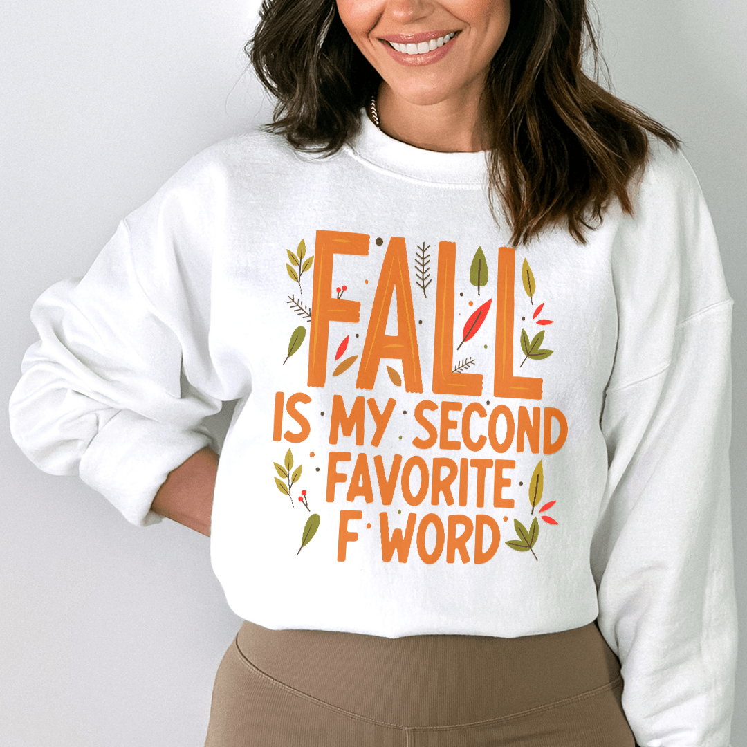 Fall Is My Second favorite F Word sweater