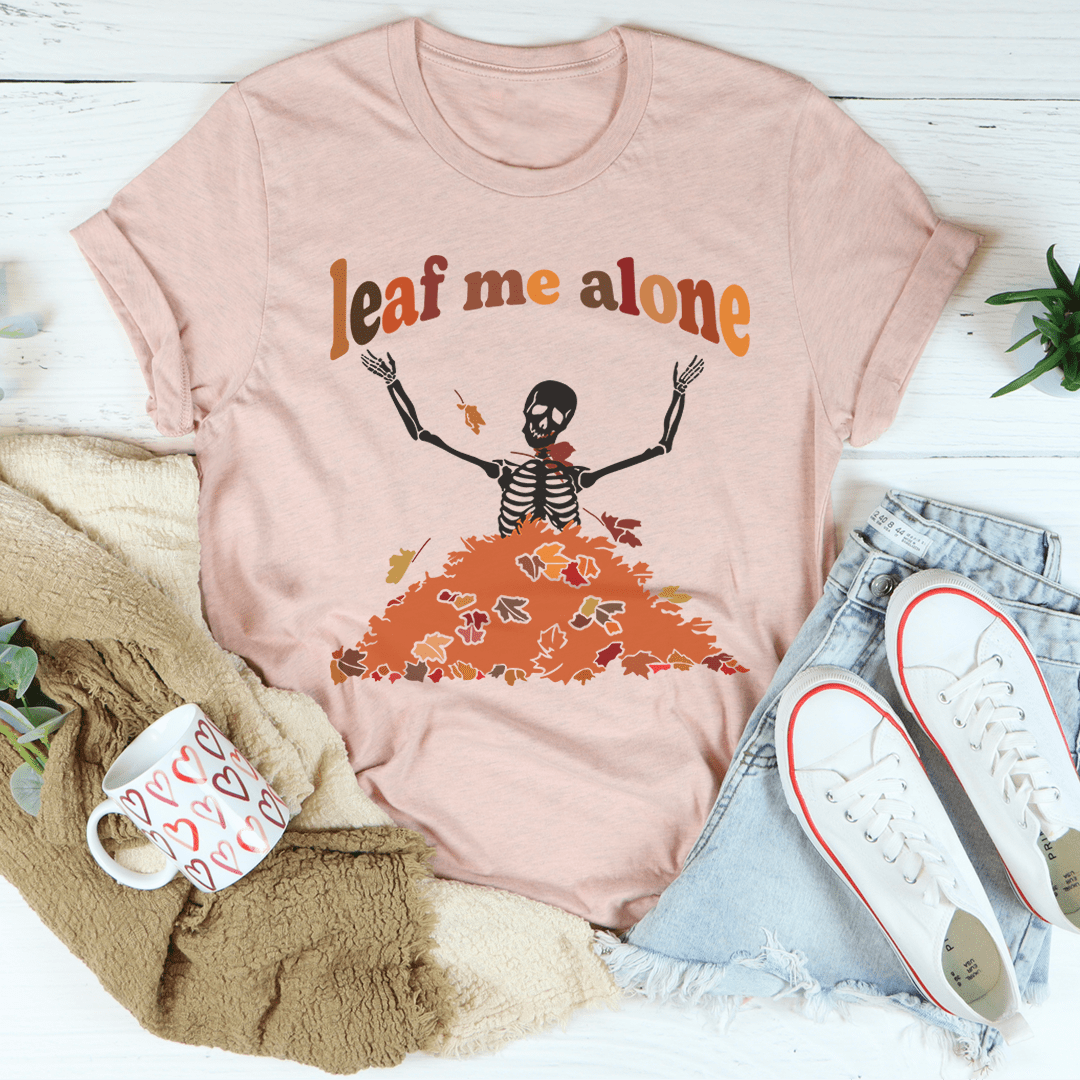 Leaf Me Alone Fall T-shirt
